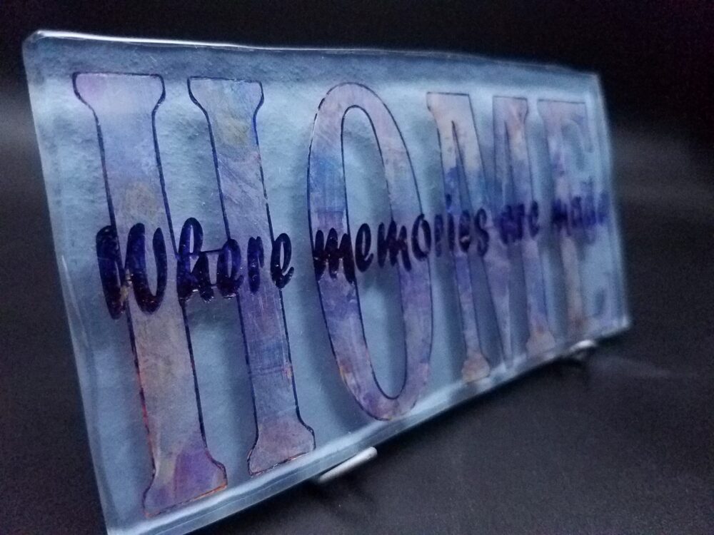 Etched Glass tile Home Is Where Memories are Made