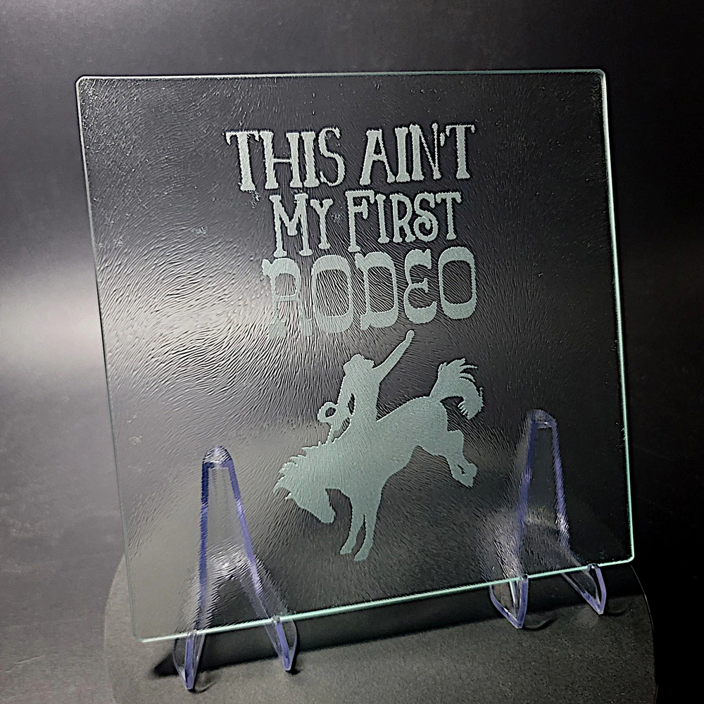 Sand-Carved Glass Cutting Board - This Ain't My First Rodeo (Cowboy) - Image 6
