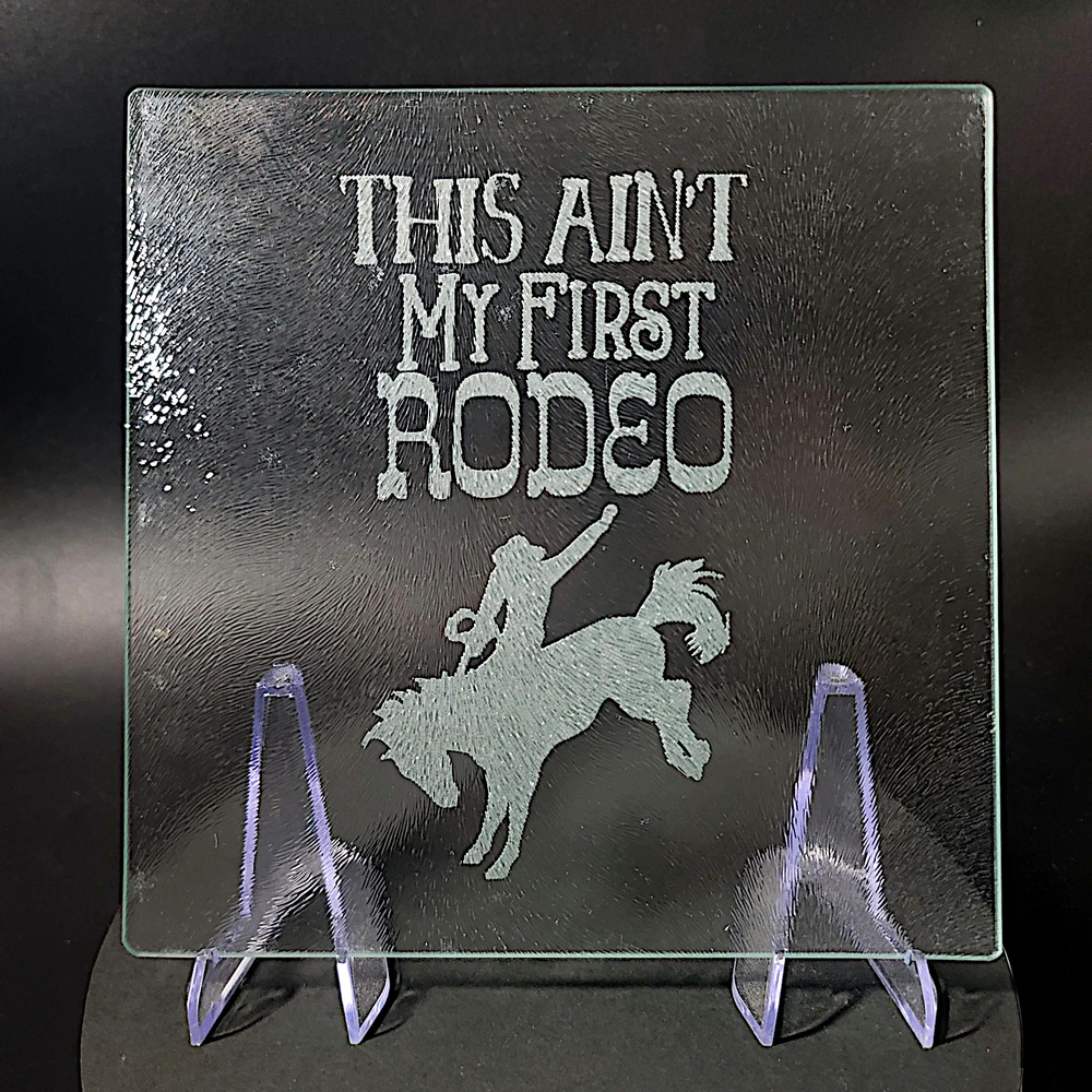 Sand-Carved Glass Cutting Board - This Ain't My First Rodeo (Cowboy) - Image 4