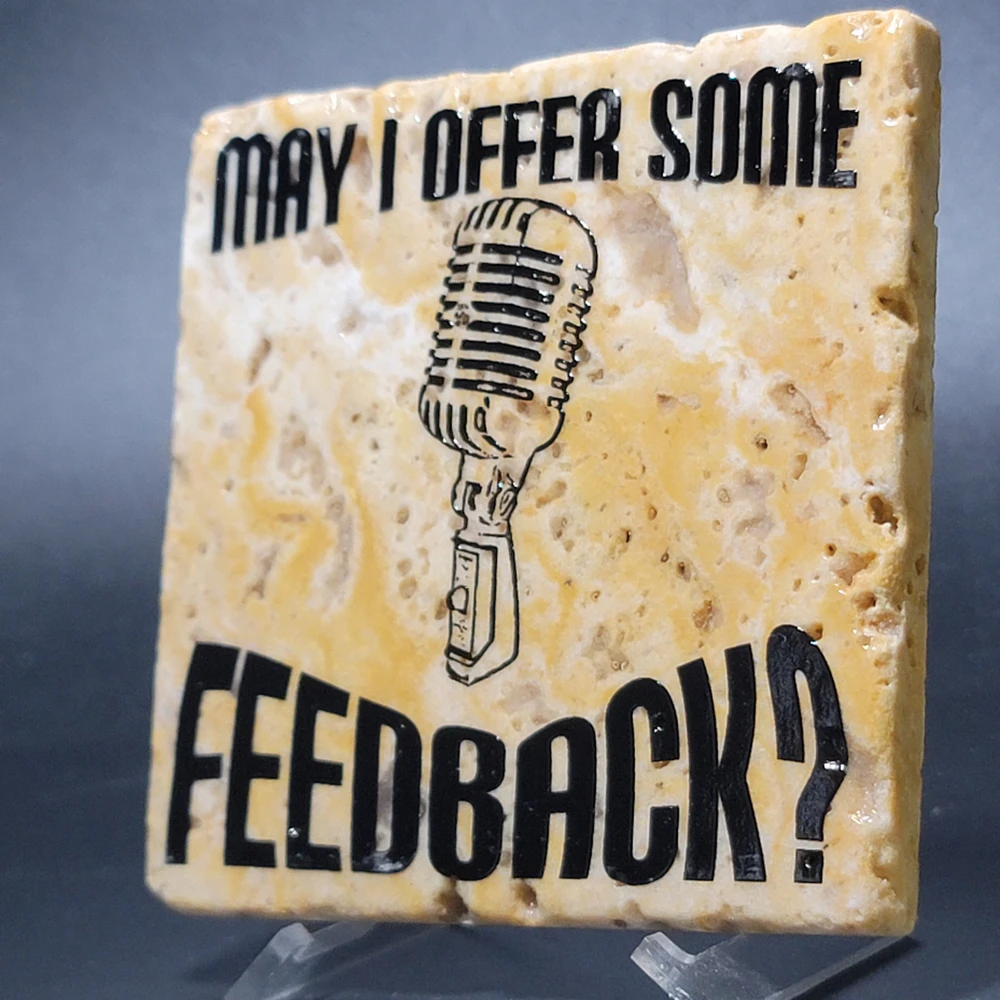 Travertine Stone Coaster - MAY I OFFER SOME FEEDBACK