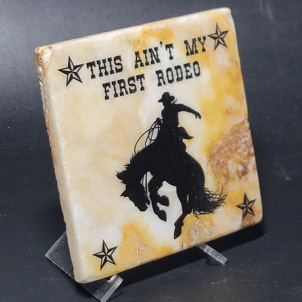 Travertine Stone Coaster -This Ain't My First Rodeo (Cowboy) - Image 4